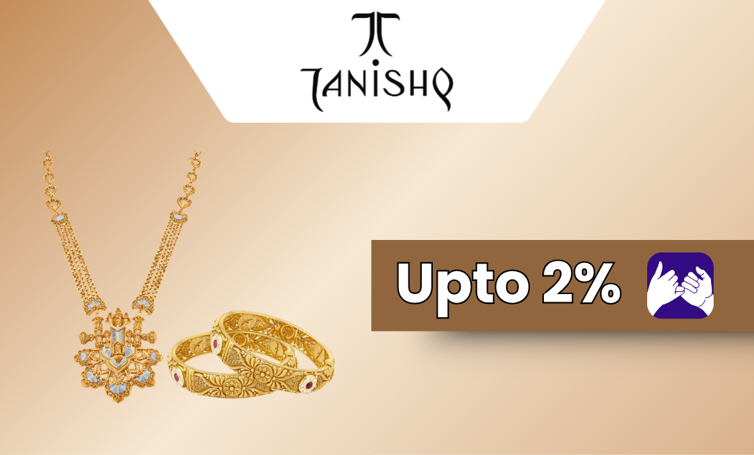 Upto 2% Back on Tanishq